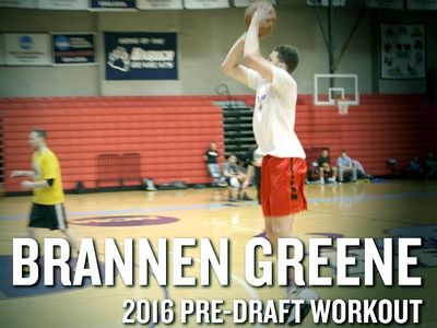 Brannen Greene 2016 NBA Pre-Draft Workout Video