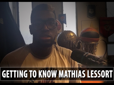 Getting to Know: Mathias Lessort