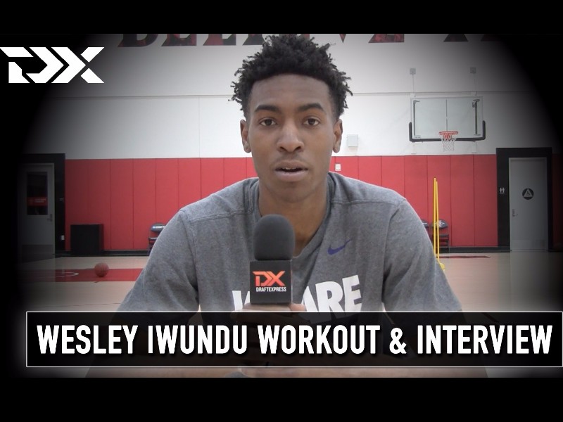 Wesley Iwundu NBA Pre-Draft Workout and Interview